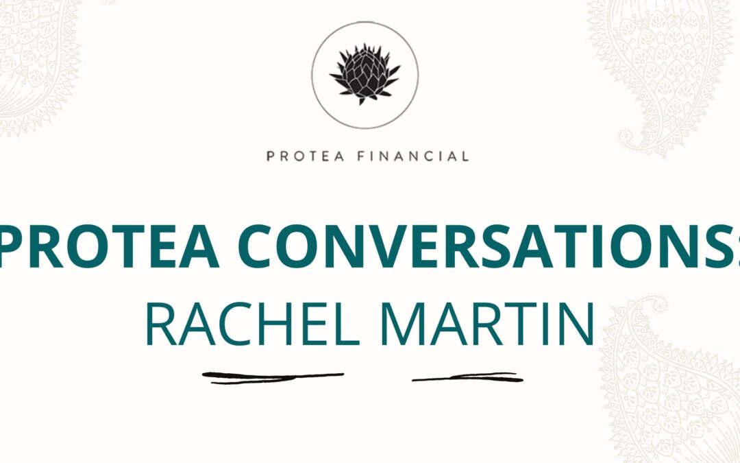 Protea Conversations_ Rachel Martin