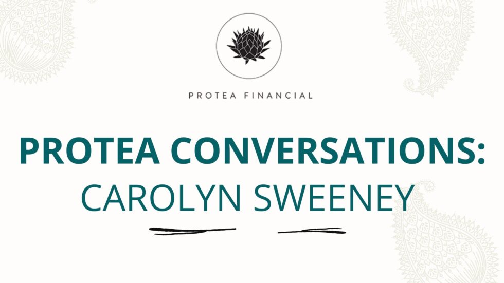 Protea Conversations: Carolyn Sweeney