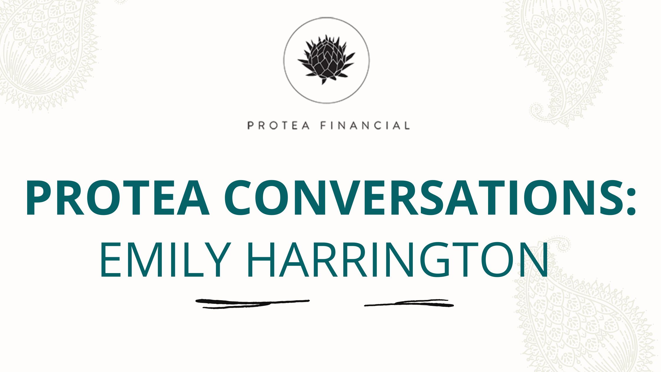 Protea Conversations Emily Harrington