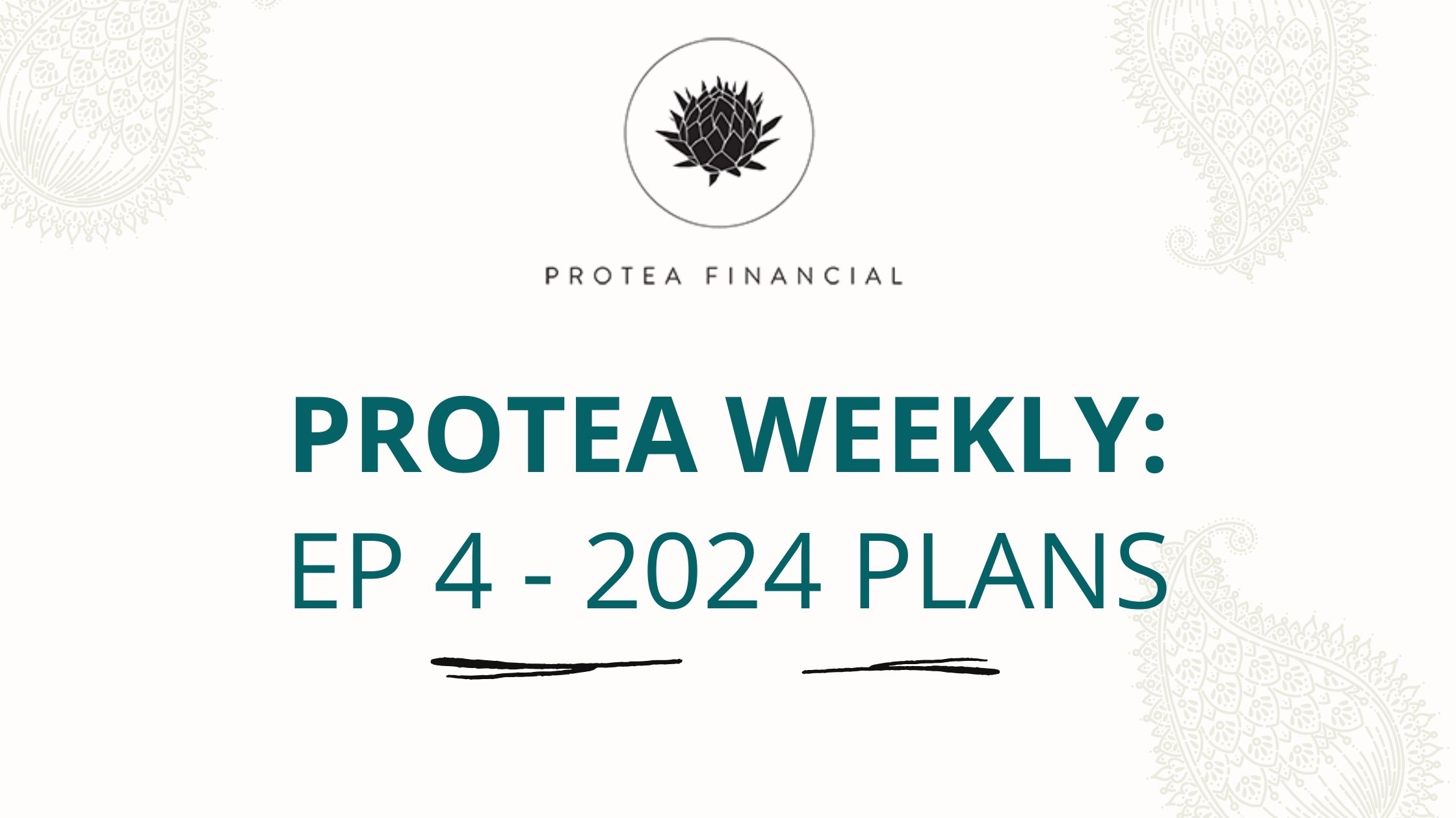 Protea Weekly - Ep 4